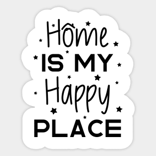 Home Is My Happy Place Sticker